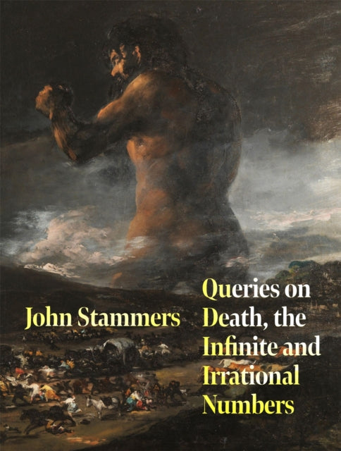 Queries on Death, the Infinite and Irrational Numbers - 9781035082681