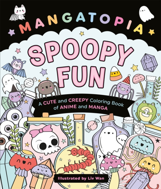 Mangatopia Spoopy Fun : A Cute and Creepy Colouring Book of Anime and Manga - 9781035083657