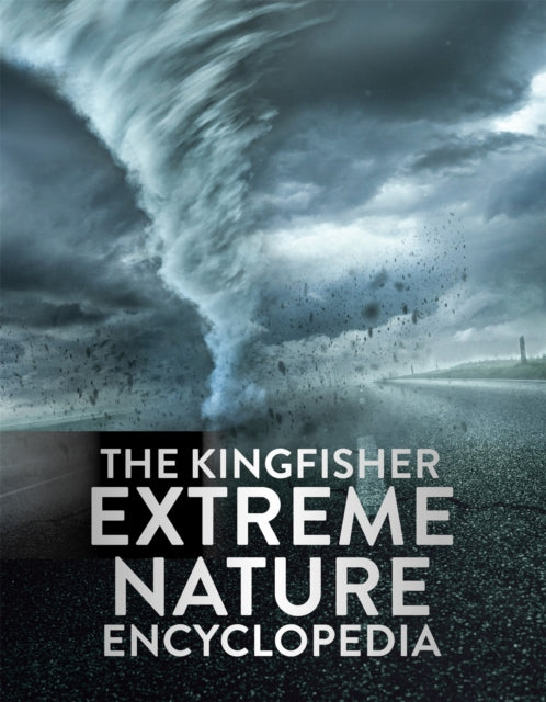 The Kingfisher Extreme Nature Encyclopedia - 9781035088775