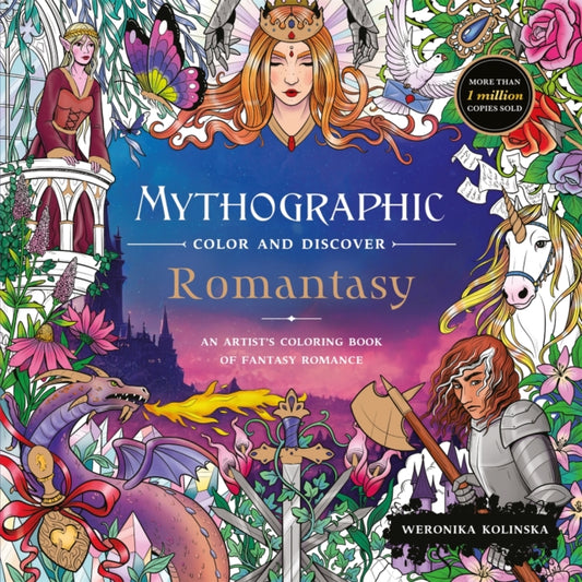 Mythographic Colour and Discover: Romantasy : An Artist’s Colouring Book of Fantasy Romance - 9781035091898