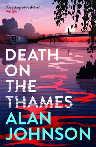 Death on the Thames : the unmissable new murder mystery from the award-winning writer and former MP - 9781035403448