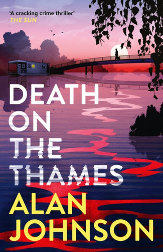 Death on the Thames : the unmissable new murder mystery from the award-winning writer and former MP - 9781035403462