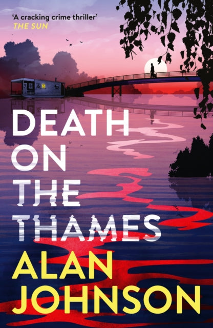 Death on the Thames : the unmissable new murder mystery from the award-winning writer and former MP - 9781035403462