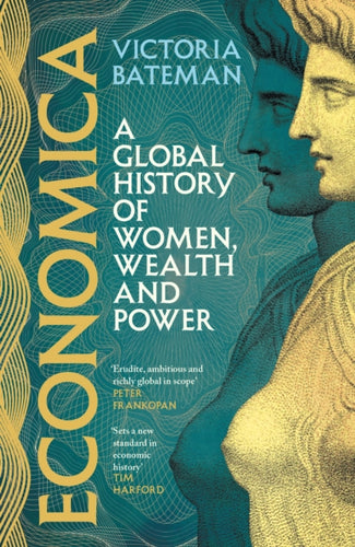 Economica : A global history of women, wealth and power - 9781035415779