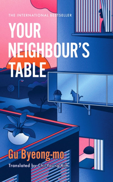 Your Neighbour's Table : An incisive and timely Korean bestseller about marriage, community and motherhood - 9781035416486