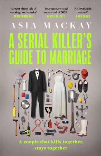 A Serial Killer's Guide to Marriage : Meet the couple everyone is talking about in the hottest thriller of 2025 - 9781035419661