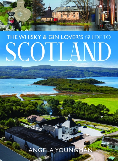 The Whisky and Gin Lover's Guide to Scotland - 9781036117764