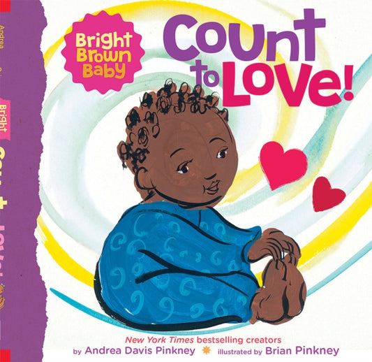 Count to LOVE! (Bright Brown Baby Board Book) - 9781338672398
