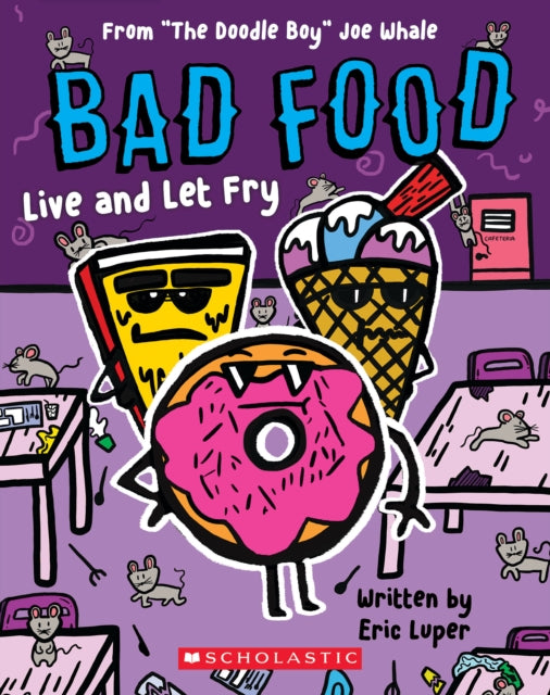 Bad Food: Live and Let Fry - 9781338859164