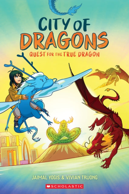 Quest for the True Dragon: A Graphic Novel (City of Dragons #3) - 9781339033006
