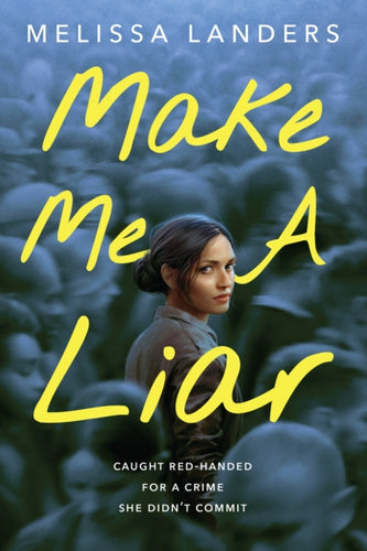 Make Me a Liar (International Paperback Edition) - 9781368101462