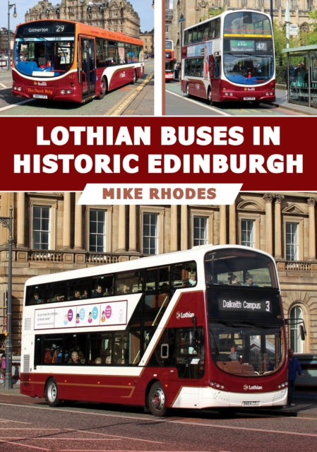 Lothian Buses in Historic Edinburgh - 9781398116207