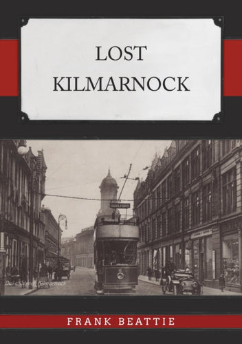 Lost Kilmarnock - 9781398118232