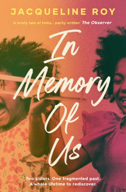 In Memory of Us : A profound evocation of memory and post-Windrush life in Britain - 9781398504288