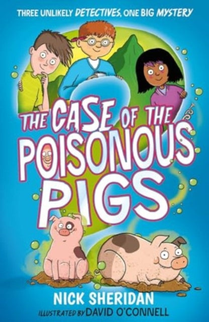 The Case of the Poisonous Pigs - 9781398506909