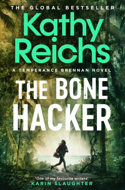 The Bone Hacker : The Sunday Times Bestseller in the thrilling Temperance Brennan series - 9781398510869