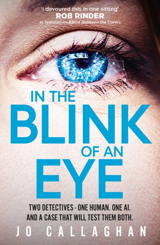 In The Blink of An Eye : Winner of the Theakstons Crime Novel of the Year and the CWA New Blood Dagger - 9781398511194