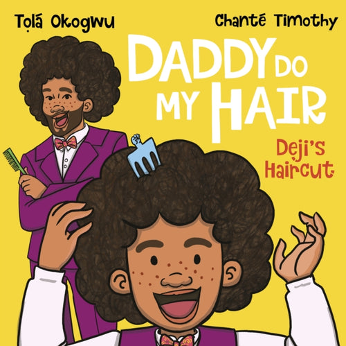 Daddy Do My Hair: Deji's Haircut - 9781398511484