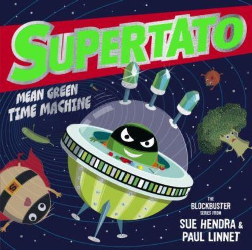 Supertato: Mean Green Time Machine - 9781398511675