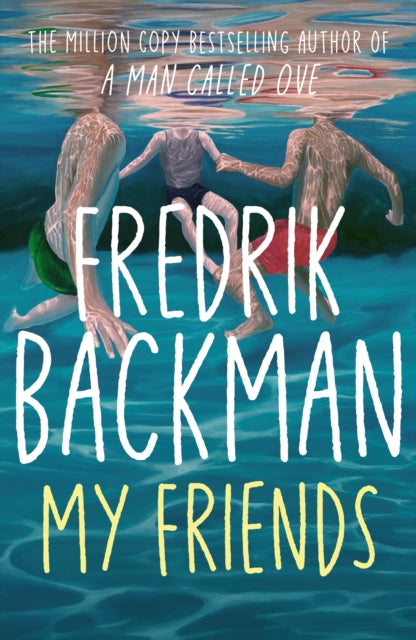 My Friends : The INSTANT Sunday Times Bestseller and Goodreads Choice Awards Fiction 2025 winner! - 9781398516434