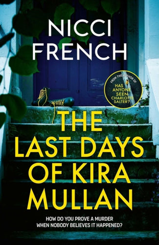 The Last Days of Kira Mullan - 9781398524132