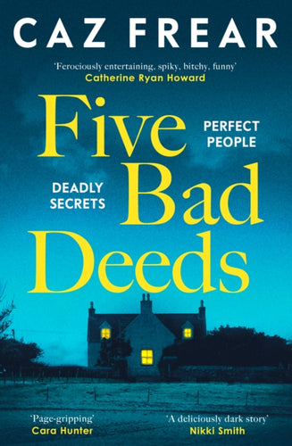 Five Bad Deeds : Perfect People. Deadly Secrets. - 9781398524941