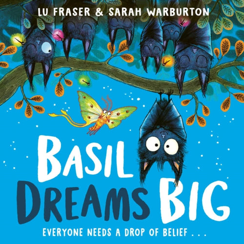 Basil Dreams Big : perfect for encouraging resilience & self-belief! - 9781398525832