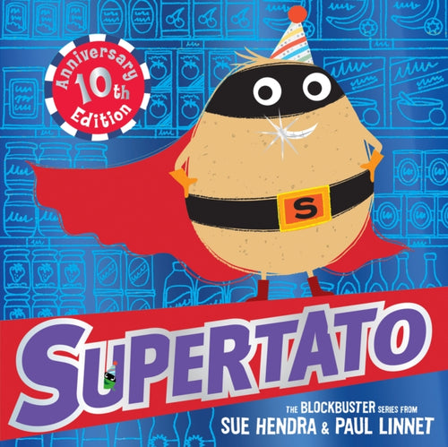 Supertato: Tenth Anniversary Edition - 9781398528260