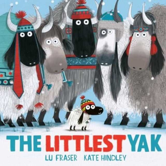 The Littlest Yak : The perfect book to snuggle up with at home! - 9781398528277