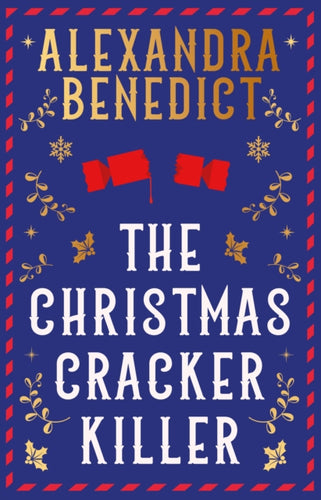 The Christmas Cracker Killer : The new fiendishly clever Christmas mystery from the bestselling author of Murder on the Christmas Express - 9781398532212