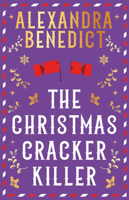 The Christmas Cracker Killer : The new fiendishly clever Christmas mystery from the bestselling author of Murder on the Christmas Express - 9781398532243
