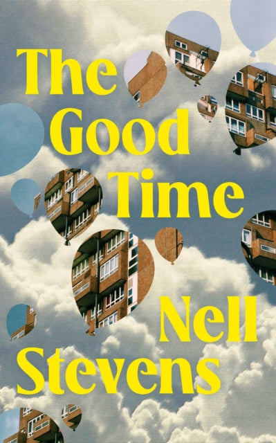 The Good Time : The first collection of short stories from the author of The Original - 9781398533417