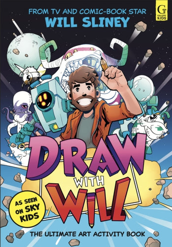 Draw With Will : The ultimate art activity book from comic book artist and TV star - 9781398534964
