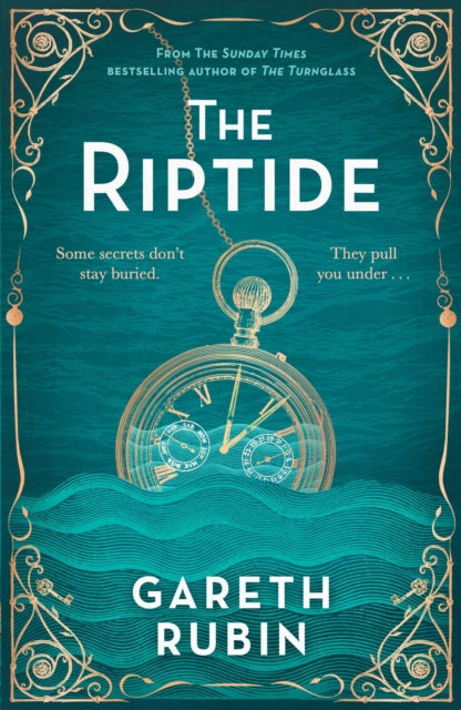 The Riptide : From Sunday Times bestselling author Gareth Rubin comes a dazzling mystery in which one man's past is written in blood - but his future is still unwritten - 9781398535435