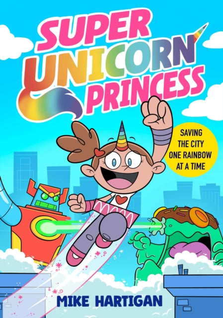 Super Unicorn Princess : Volume 1 - 9781398535879