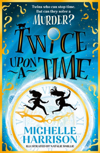 Twice Upon a Time : The perfect time-travel mystery - 9781398538191