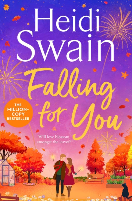 Falling for You : Your perfect Autumn read to cosy up with this Fall, from the bestselling author of Walking on Sunshine - 9781398538764