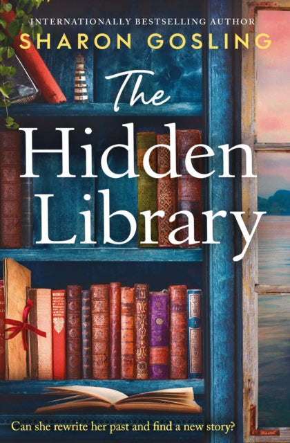 The Hidden Library : An uplifting story of secrets, friendship, romance and the love of books - 9781398538917