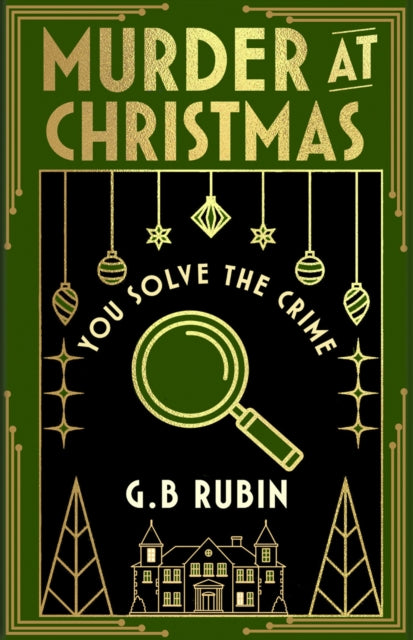Murder at Christmas: You Solve the Crime : A cosy crime mystery in the style of a Choose Your Own Adventure - 9781398543485