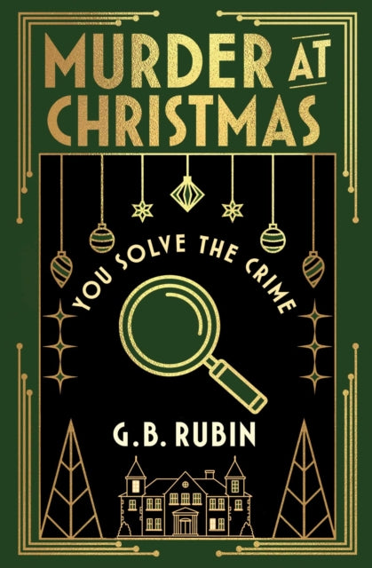 Murder at Christmas: You Solve the Crime : A cosy crime mystery in the style of a Choose Your Own Adventure - 9781398543515