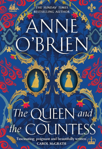 The Queen and the Countess : The spellbinding new historical novel from the Sunday Times bestselling author! - 9781398711242