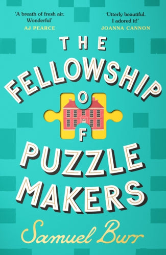 The Fellowship of Puzzlemakers : The instant Sunday Times bestseller that everyone’s talking about! - 9781398712300