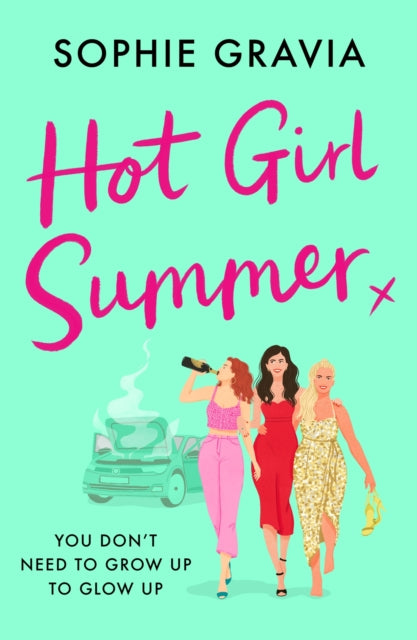 Hot Girl Summer : The laugh-out-loud holiday read for 2024! - 9781398715721