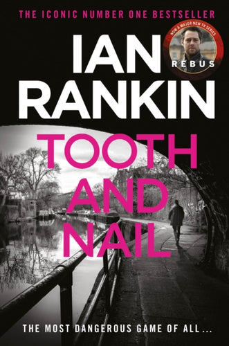 Tooth And Nail : The number one bestselling series that inspired BBC One’s REBUS - 9781398725133