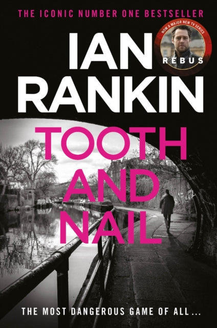 Tooth And Nail : The number one bestselling series that inspired BBC One’s REBUS - 9781398725133