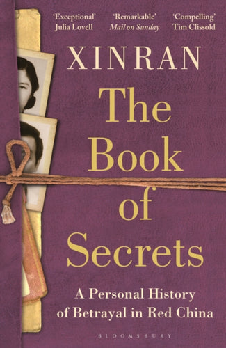 The Book of Secrets : A Personal History of Betrayal in Red China - 9781399406697