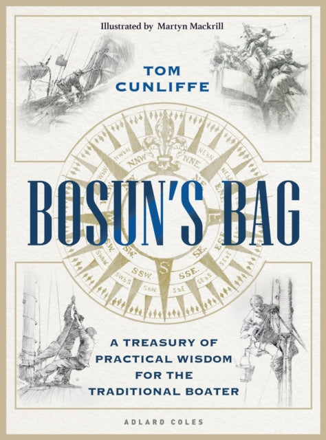 Bosun’s Bag : A Treasury of Practical Wisdom for the Traditional Boater - 9781399411899