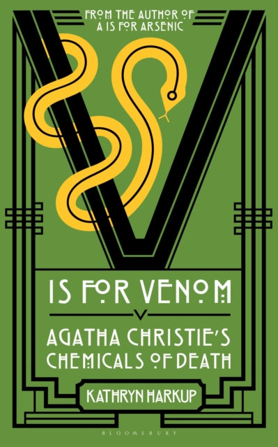 V is for Venom : Agatha Christie's Chemicals of Death - 9781399413053