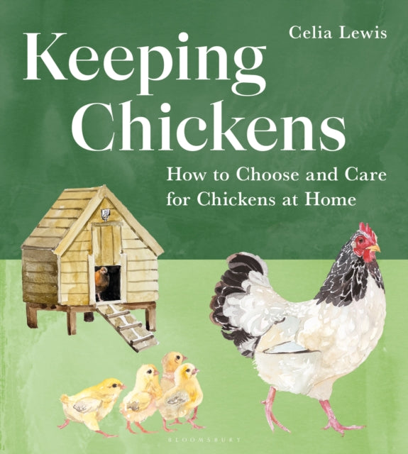 Keeping Chickens : How to Choose and Care for Chickens at Home - 9781399423182