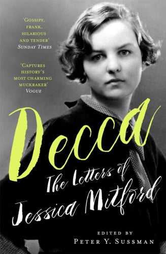 Decca : The Letters of Jessica Mitford - 9781399601238